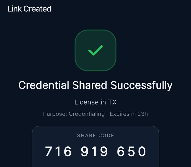 Phone screen reading Credential Shared Successfully, License in TX, Purpose: Credentialing, Expires in 23h, with a nine-digit share code.