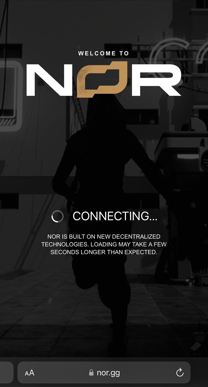 Phone screen reading Welcome to NOR, Connecting, NOR is built on new decentralized technologies, loading may take a few seconds longer than expected.